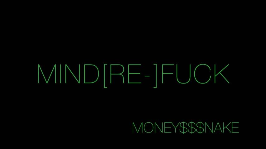 MONEY$$$NAKE MIND[RE-]FUCK PART 2