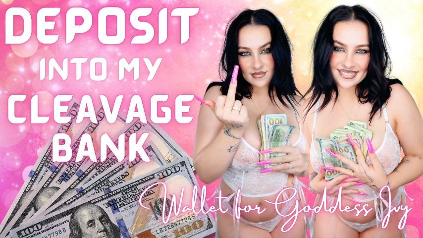 Deposit into My Cleavage Bank