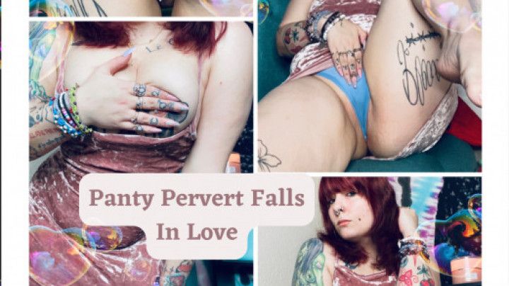 Panty Pervert Falls in Love