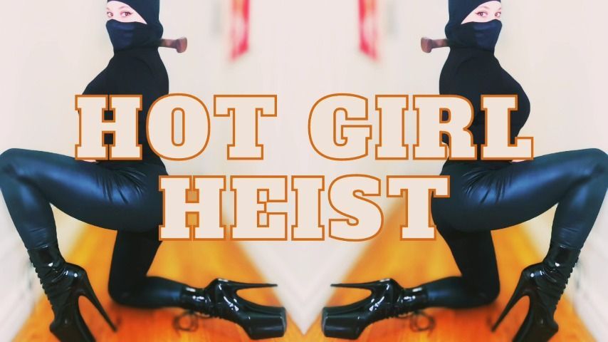 Hot Girl Heist