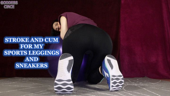 STROKE AND CUM FOR MY SPORTS LEGGINGS AND SNEAKERS