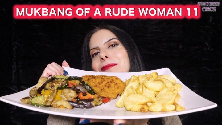 MUKBANG OF A RUDE WOMAN 11