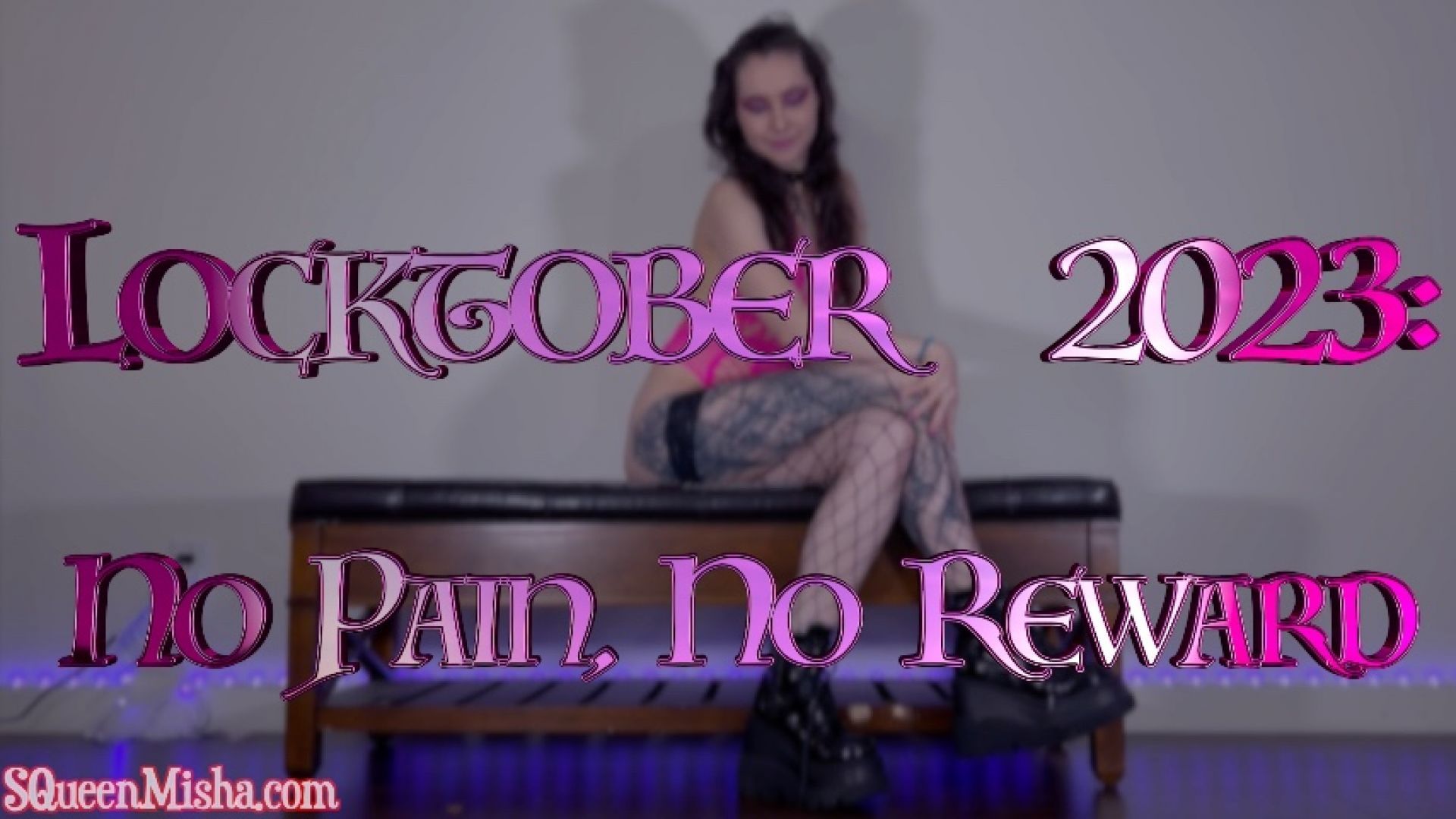 Locktober 2023: No Pain, No Reward