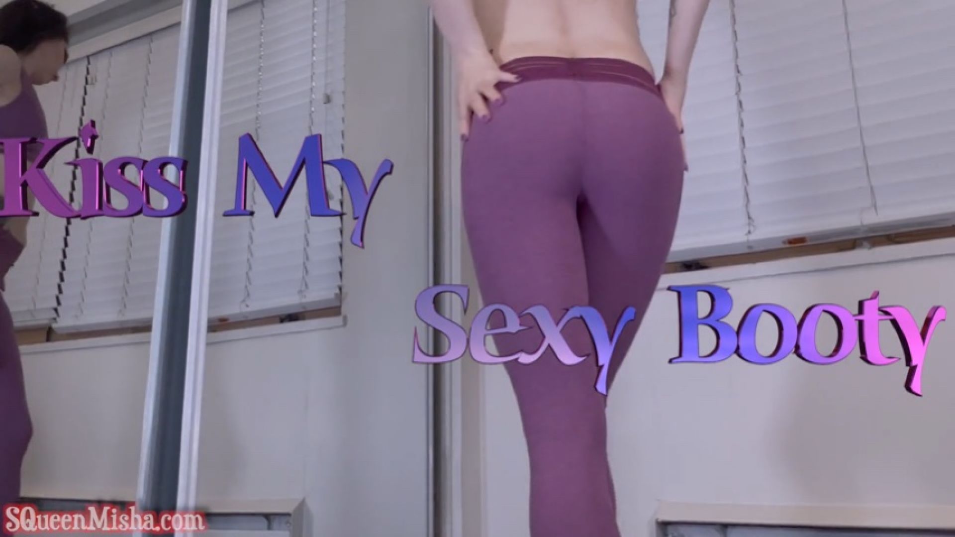 Kiss My Sexy Booty