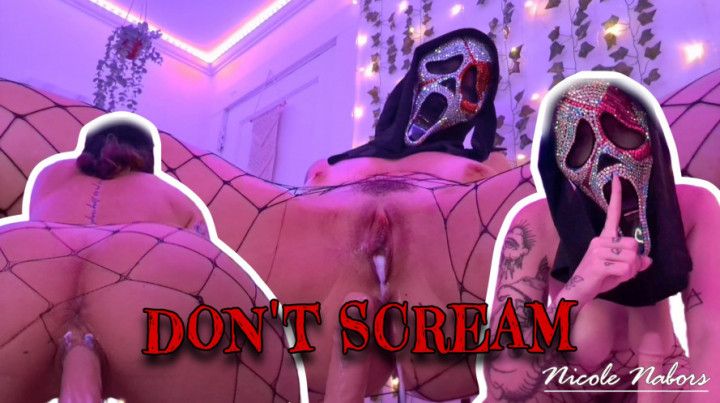 Don't scream