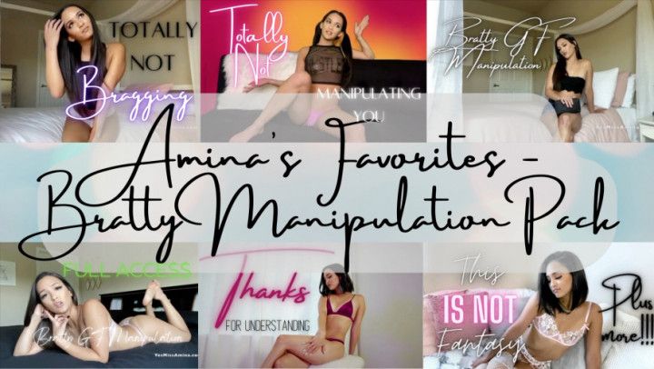 Amina's Faves - Bratty Manipulation Pack