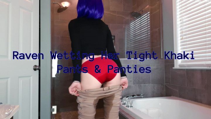 Raven Wetting Her Tight Khaki Pants &amp; Panties