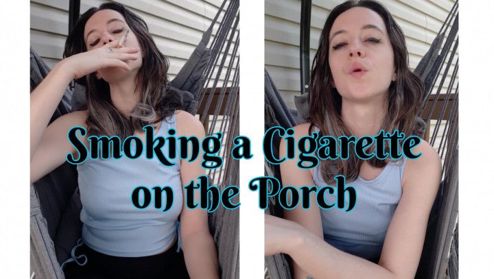 Smoking a Cigarette on the Porch