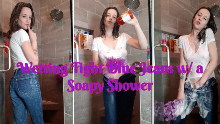 Wetting Tight Blue Jeans w/ Soapy Shower