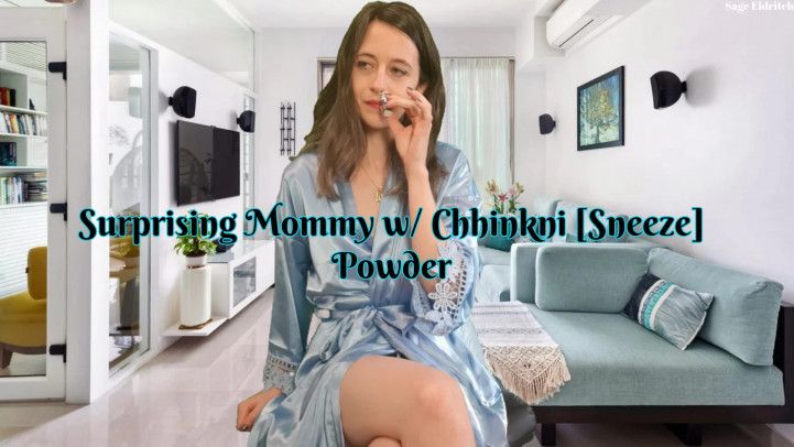 Surprising Mommy w/ Chhinkni Sneeze Powder