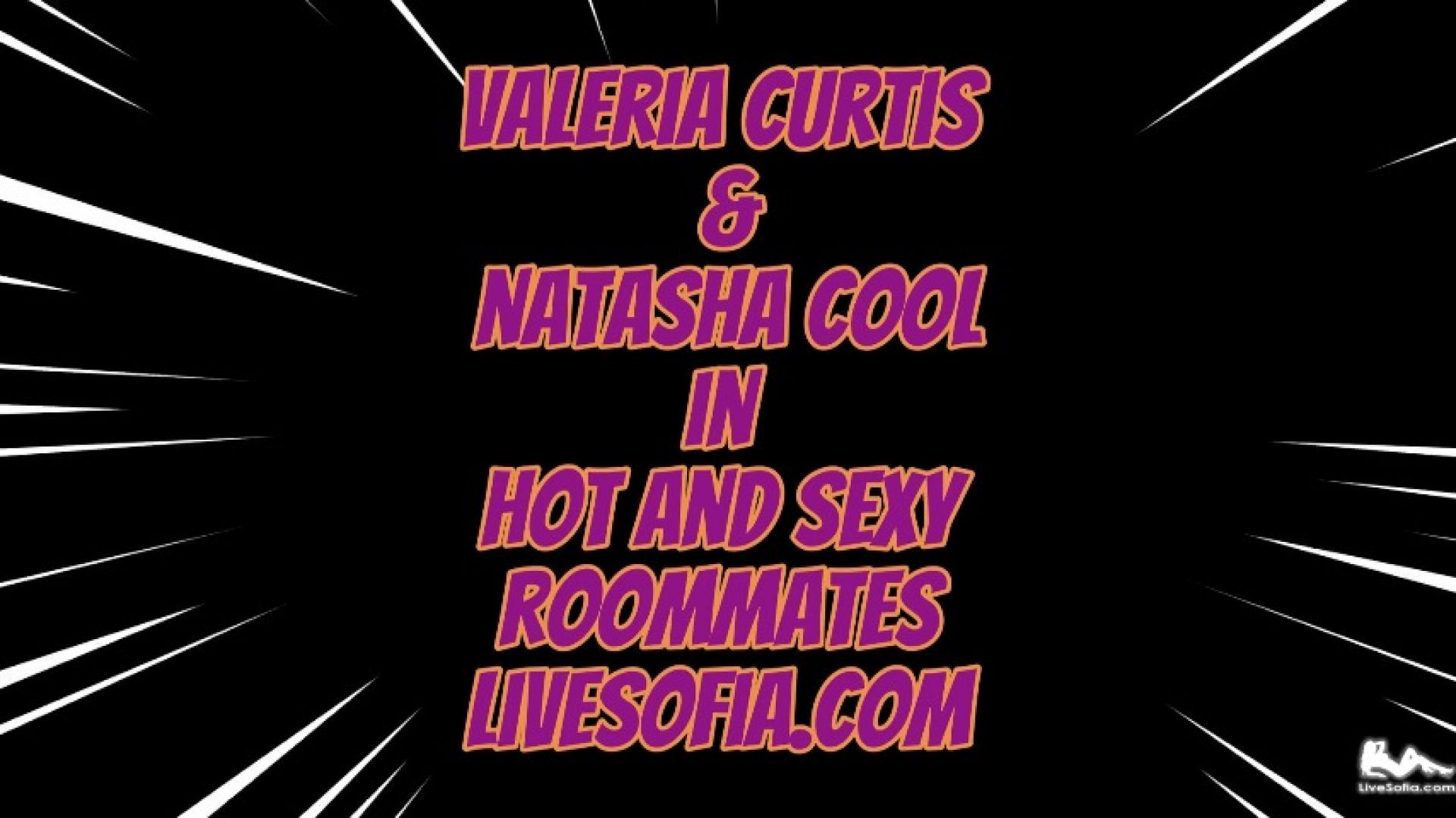 Valeria Curtis &amp; Natasha Cool in hot and sexy roommates