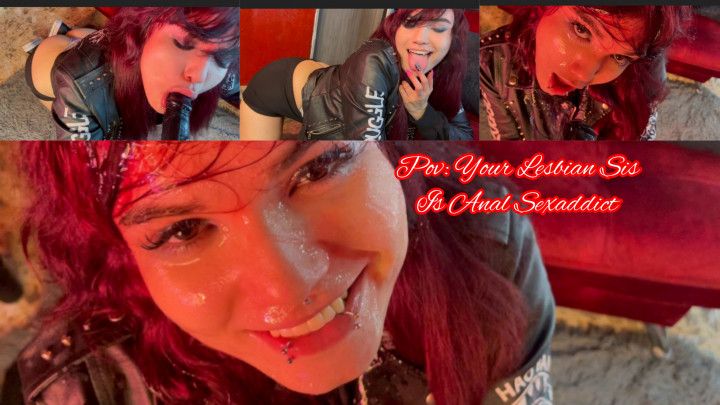 Pov: Your Lesbian Sis is Anal addict