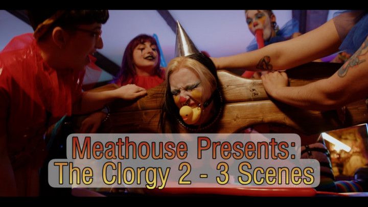 Meathouse Presents: The Clorgy 2 - Full Vid