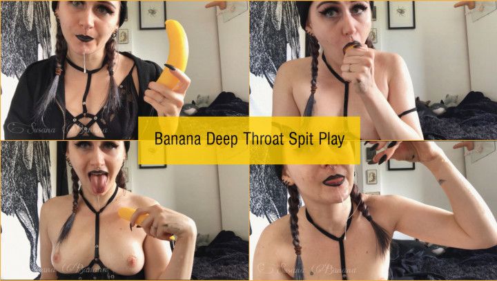 Banana Deepthroat Spit Play