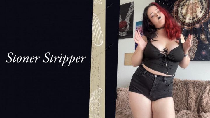 Stoner Stripper