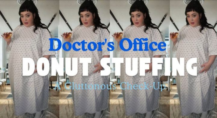 Doctor's Office Donut Stuffing: A Gluttonous Check-Up