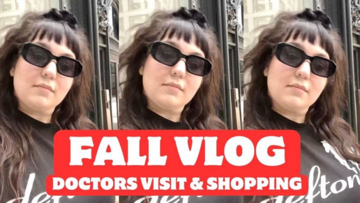 A Fattening Fall Vlog * Shopping &amp; Doctors Office