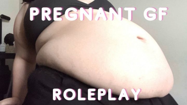 Pregnant Girlfriend has major cravings! *roleplay