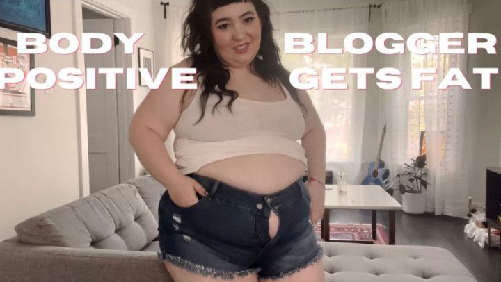 Body Positive Blogger gets FAT