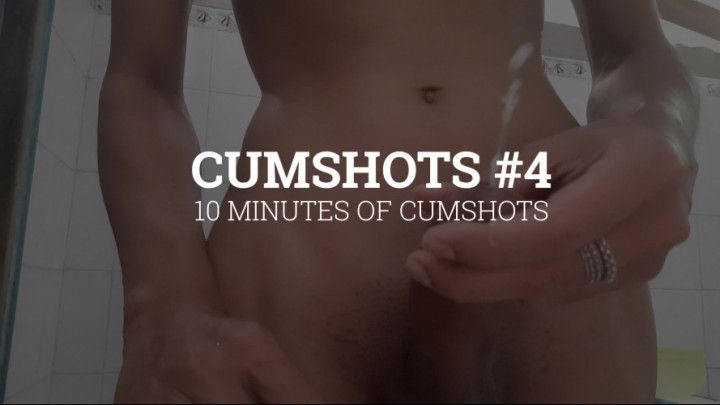My Cumshot Compilation #4