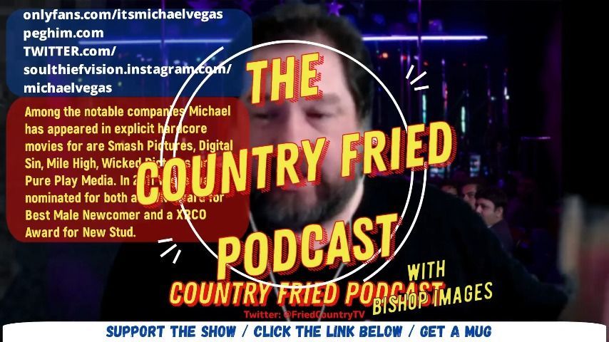 Country Fried Podcast with Michael Vegas