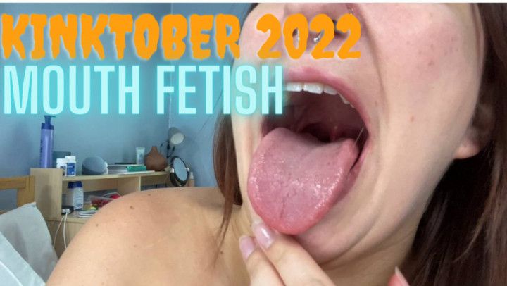 Kinktober Day 28: Mouth Fetish