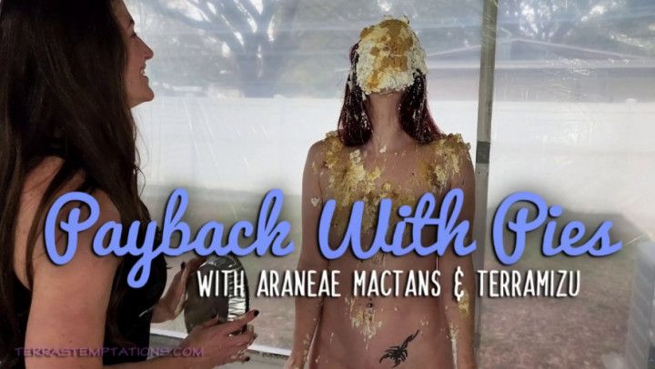 Payback with Pies - Aranea Mactans &amp; TerraMizu