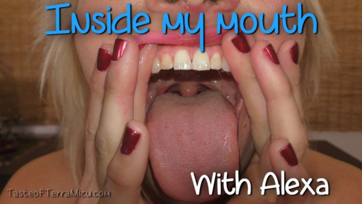 Inside my mouth - Alexa