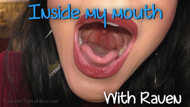 Inside my mouth - Raven Eve