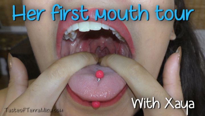 Her first mouth tour - Xaya Lovelle