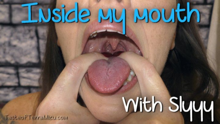 Inside My Mouth - Slyyy