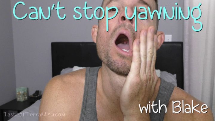 Can't Stop Yawning - Blake Star