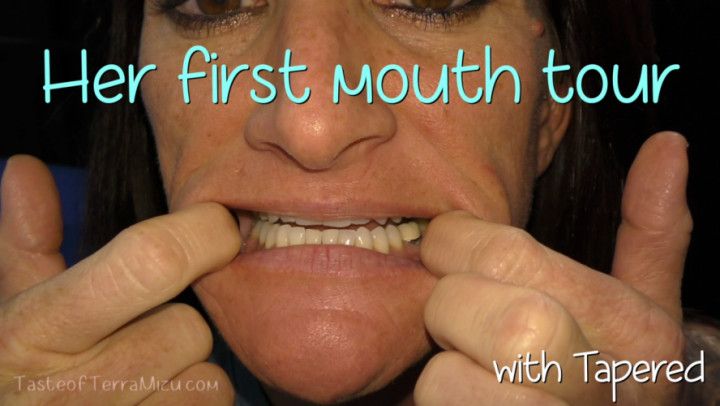 Her First Mouth Tour - Tapered Physique