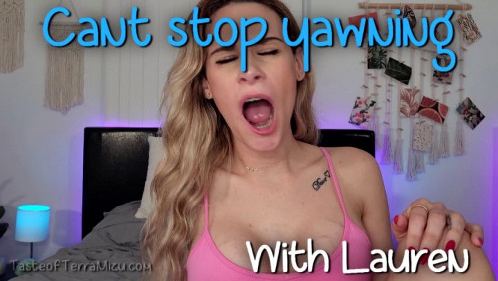 Can't Stop Yawning - Lauren Sophia