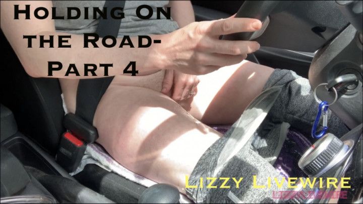 Holding On the Road- Part 4