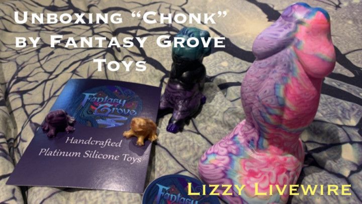 Unboxing “Chonk” by Fantasy Grove Toys