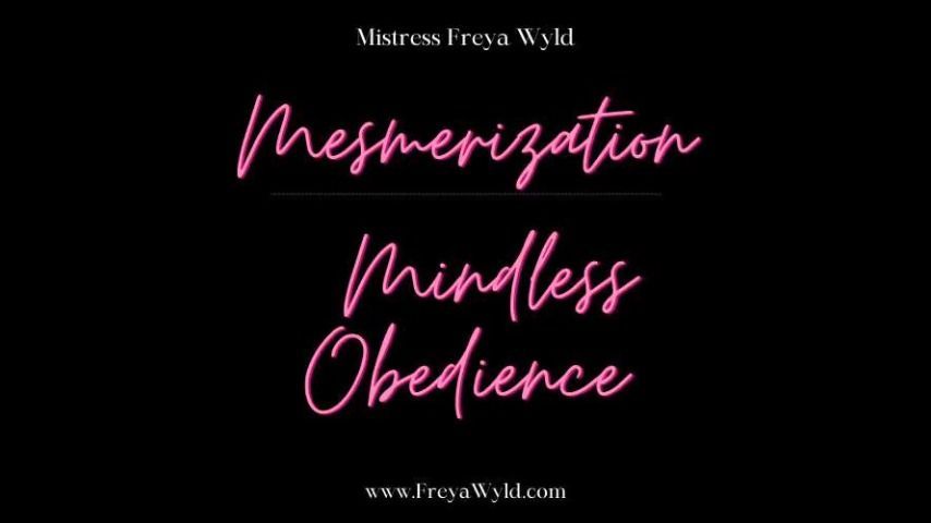 Mesmerization: Mindless Obedience