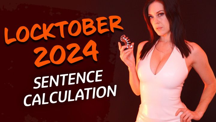 Locktober 2024 Sentence Calculation