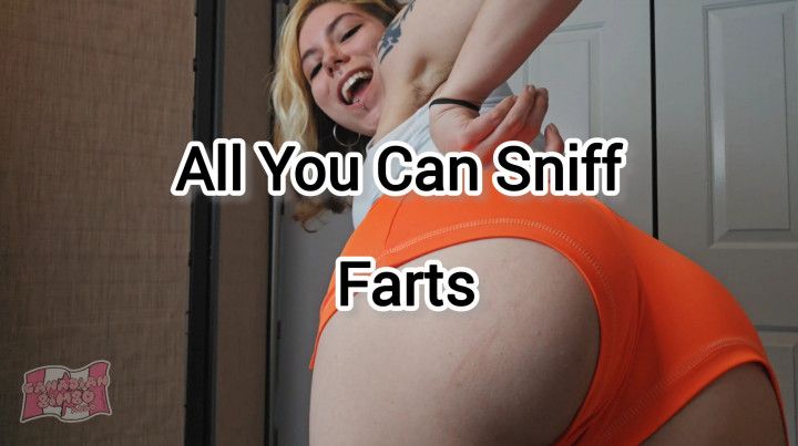 All You Can Sniff Farts