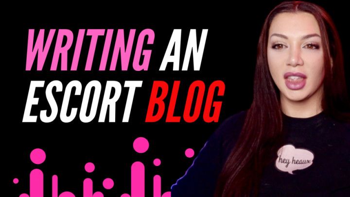 Writing your Escort Blog