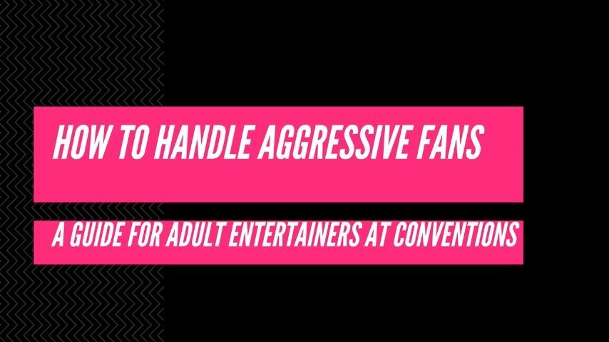 Porn Convention - Fans Advice