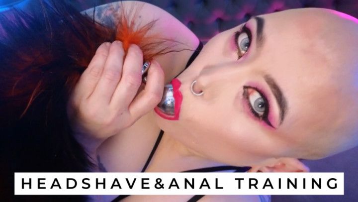 Headshave and Anal Training