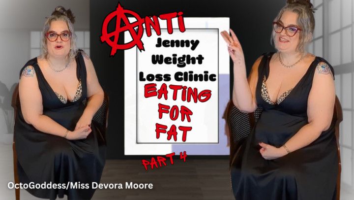 AntiJenny Weight Gain Clinic 4: MiLF BBW Fattens you