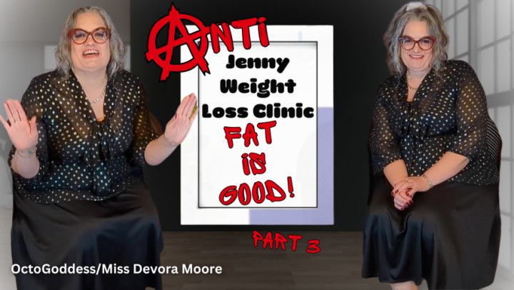 AntiJenny Weight Gain Clinic 3: Fattening, Encouraged Eating