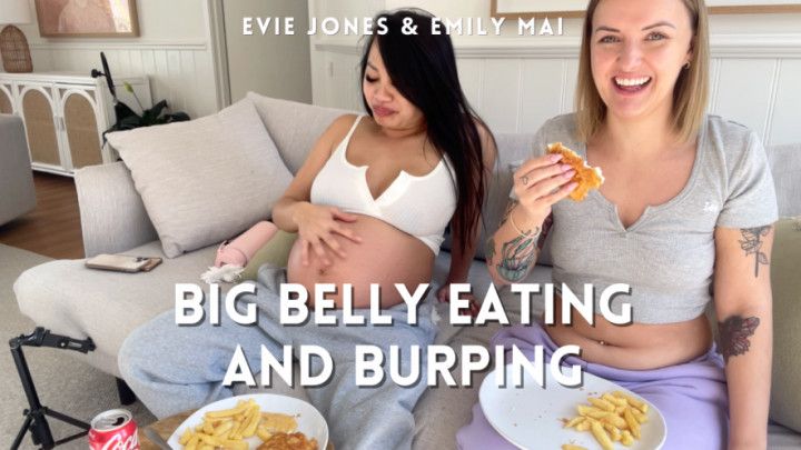 Big Belly Eating and Burping