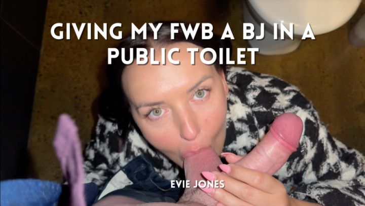 BJ in the Toilets with FWB