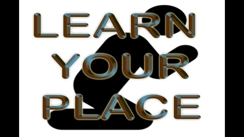 LEARN YOUR PLACE