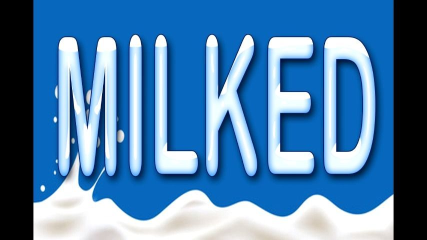 MILKED