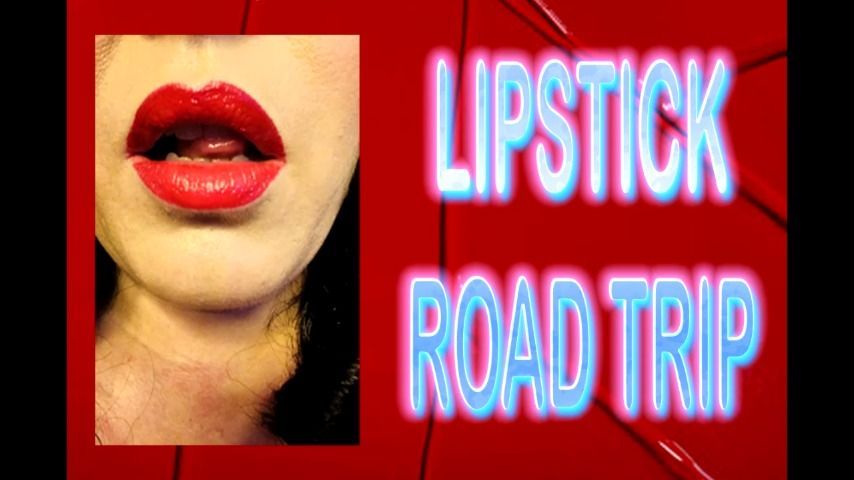 LIPSTICK ROAD TRIP