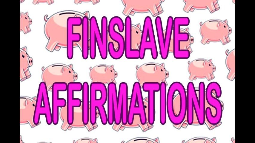 FINSLAVE AFFIRMATIONS